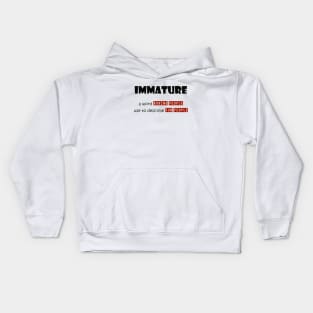 Immature Kids Hoodie